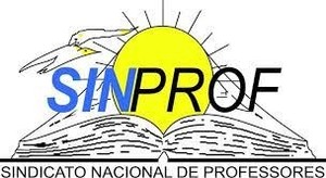 Ânimos agitados do Sindicato Nacional de Professores (SINPROF)